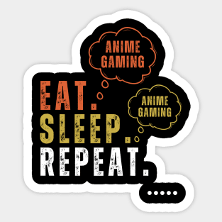 Eat Sleep Anime Gaming Repeat design Sticker